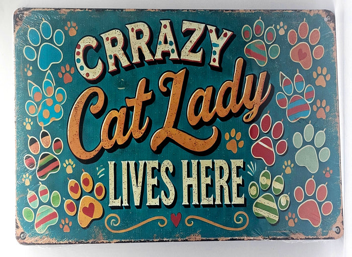 Crazy Cat Lady Lives Here