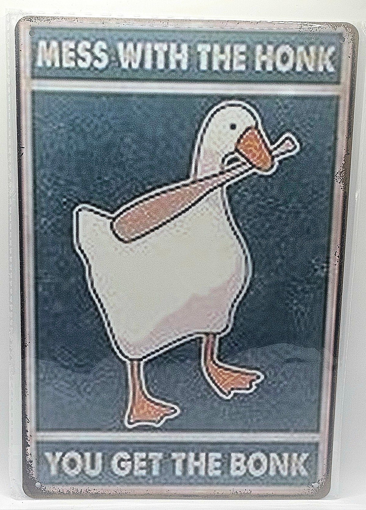 Mess with the Honk, you get the Bonk