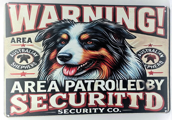 Warning Area Patrolled by Security (Shepherd)