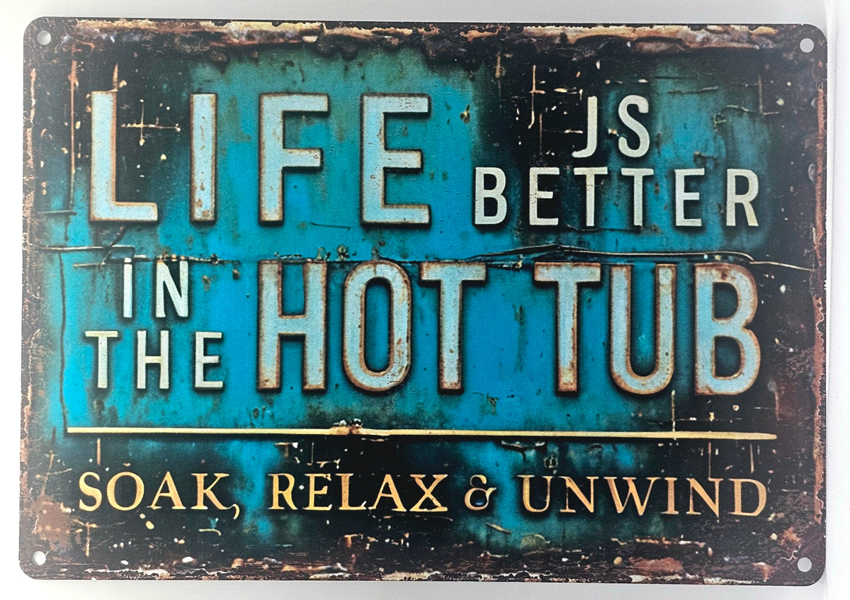 Life Is Better In The Hot Tub