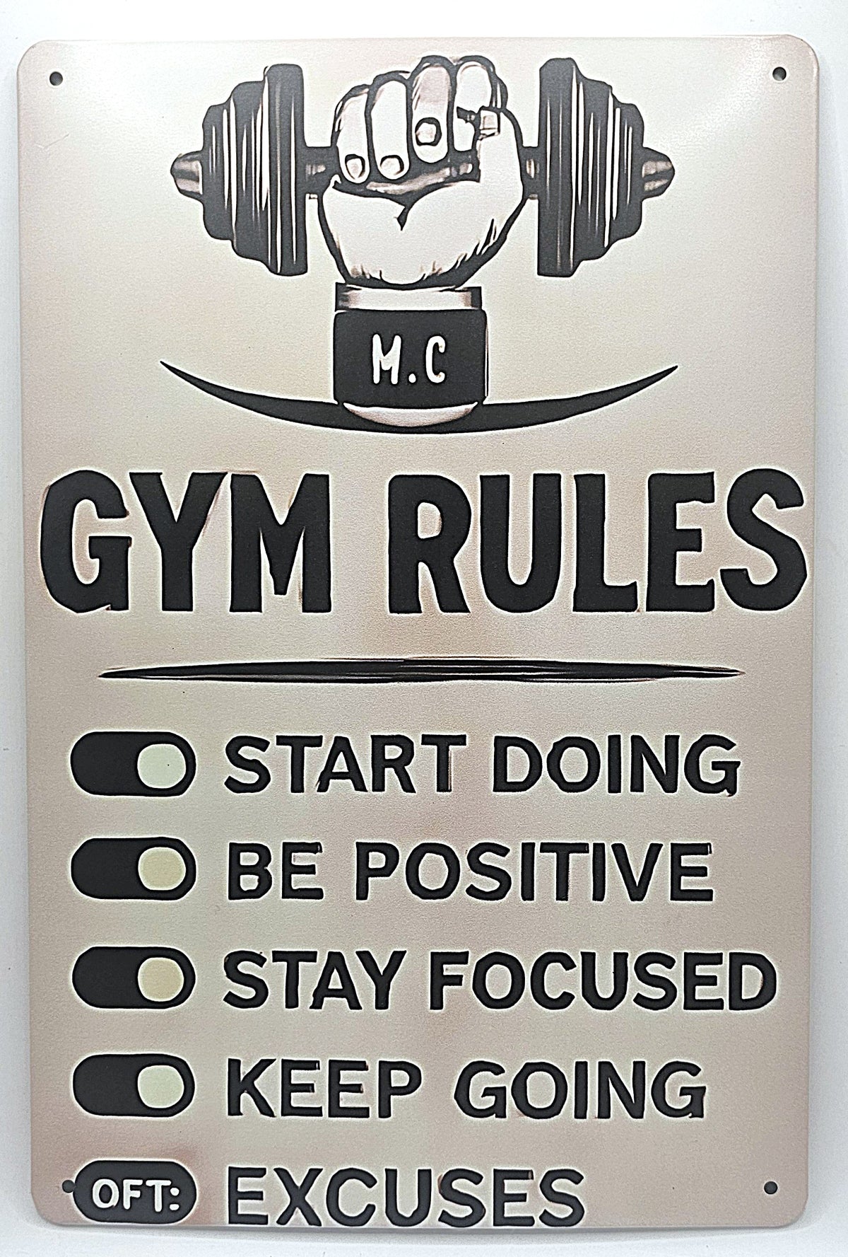 Gym rules, start Doing, Be Positive Stay Focused Keep Going