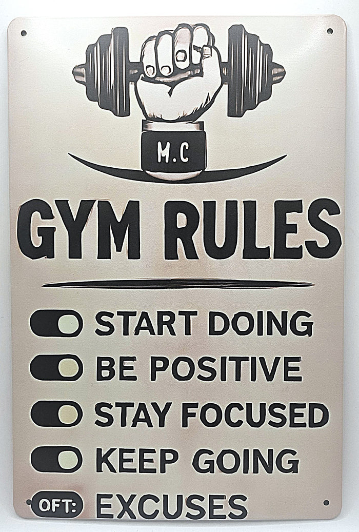 Gym rules, start Doing, Be Positive Stay Focused Keep Going