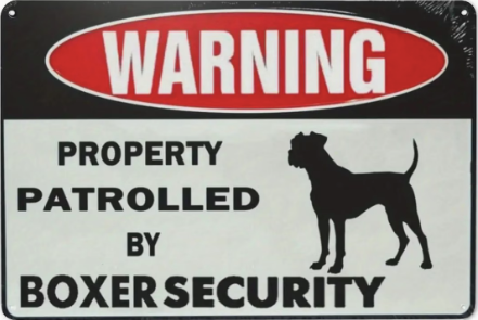 Warning Property Patrolled By Boxer Security