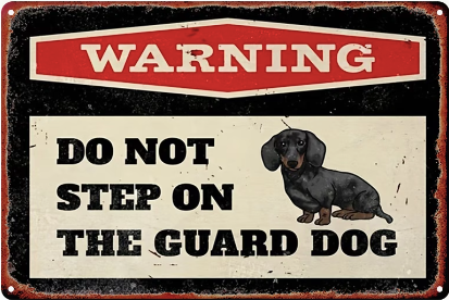 Warning Do Not Step On Guard Dog