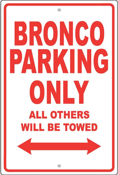 Bronco Parking Only