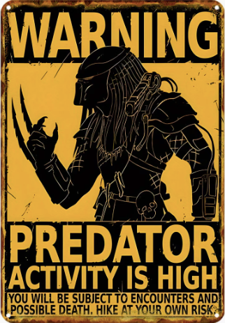 Warning Predator Activity Is High
