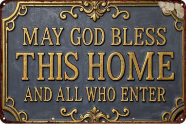 May God Bless This Home And All Who Enter