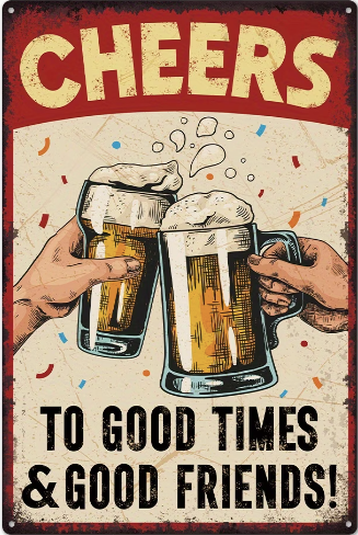 Cheers To Good Times And Good Friends