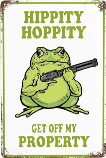 Hippity Hoppity, Get Off My Property