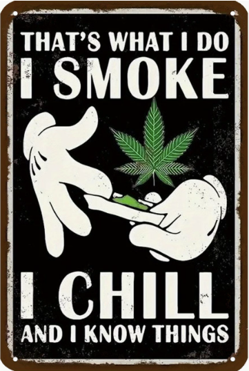 That's What I Do - I Smoke And I Chill