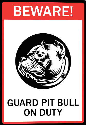 Beware Guard Pit Bull On Duty