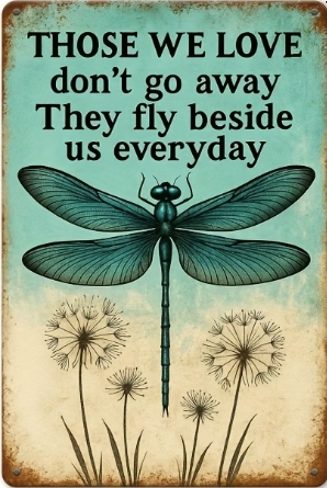 Those We Love Don't Go Away They Fly Beside Us Everyday