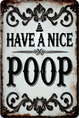 Have A Nice Poop