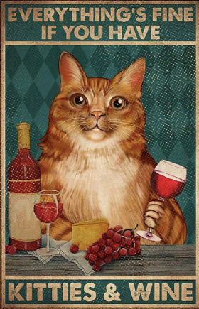 Everything's Fine if You Have Kitties & Wine