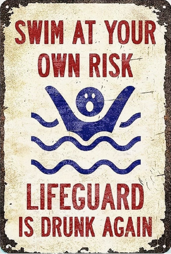 Swim At Your Own Risk Life Guard is Drunk Again