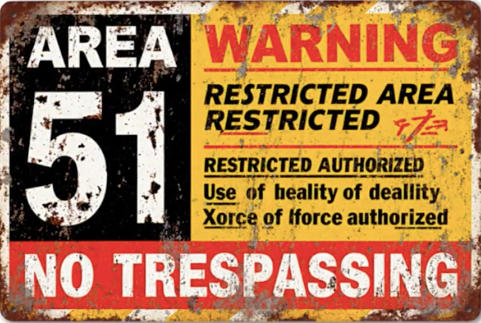 Area 51 Warning Restricted Area No Trespassing