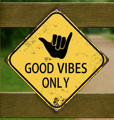 Good Vibes Only