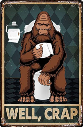 Well Crap (Sasquatch)