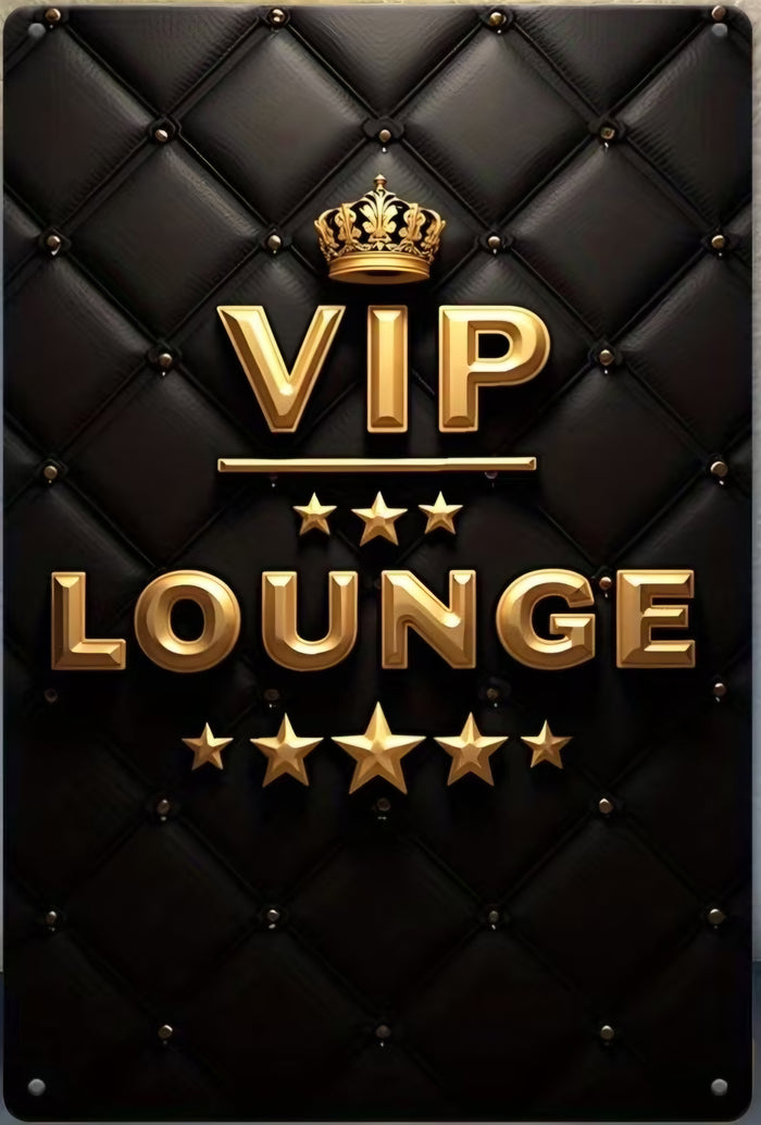 VIP Lounge Metal Sign