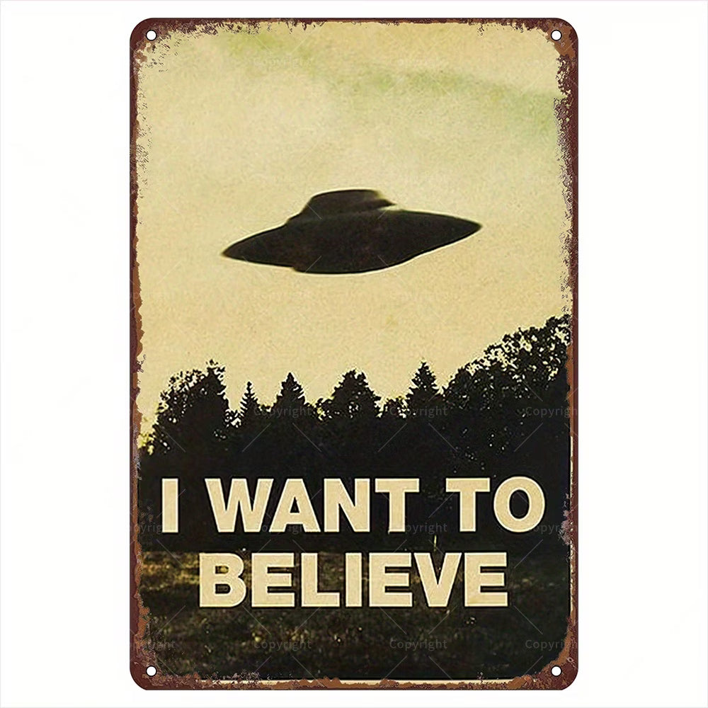 I Want To Believe - UFO Sign