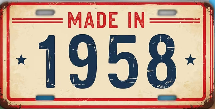 Made In 1958 – License Plate Sign